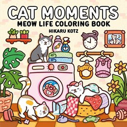 Cat Moments Meow Life Coloring Book