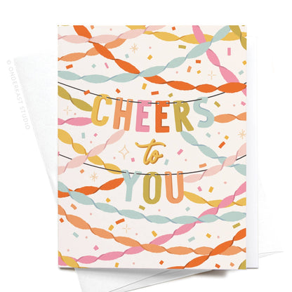Cheers to You Party Streamers Greeting Card