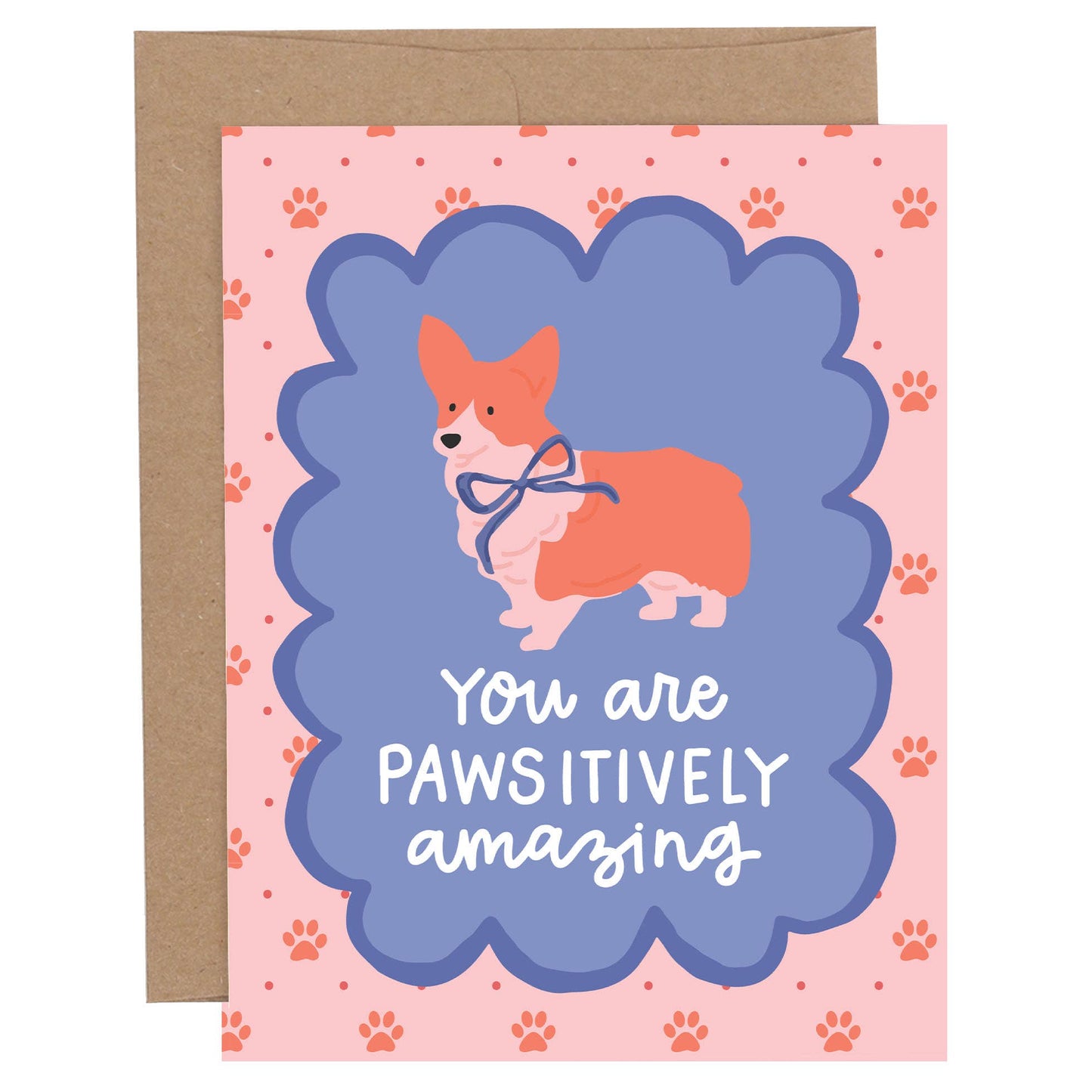 You Are Pawsitively Amazing Dog Greeting Card
