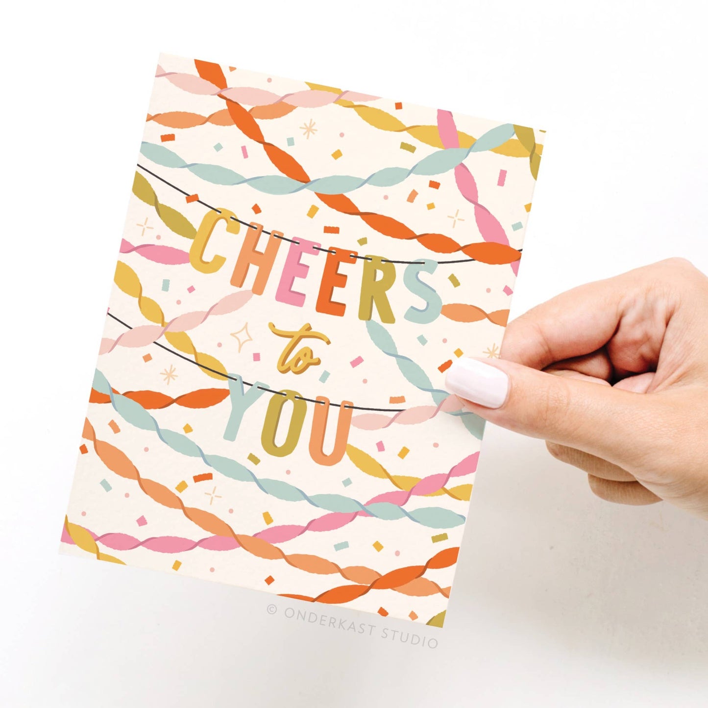 Cheers to You Party Streamers Greeting Card