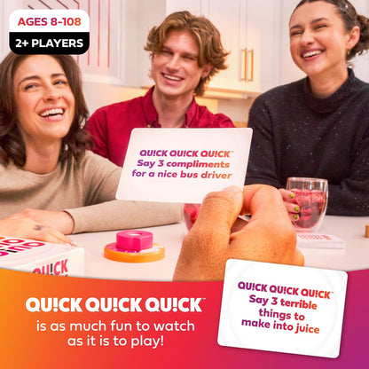 Quick Quick Quick