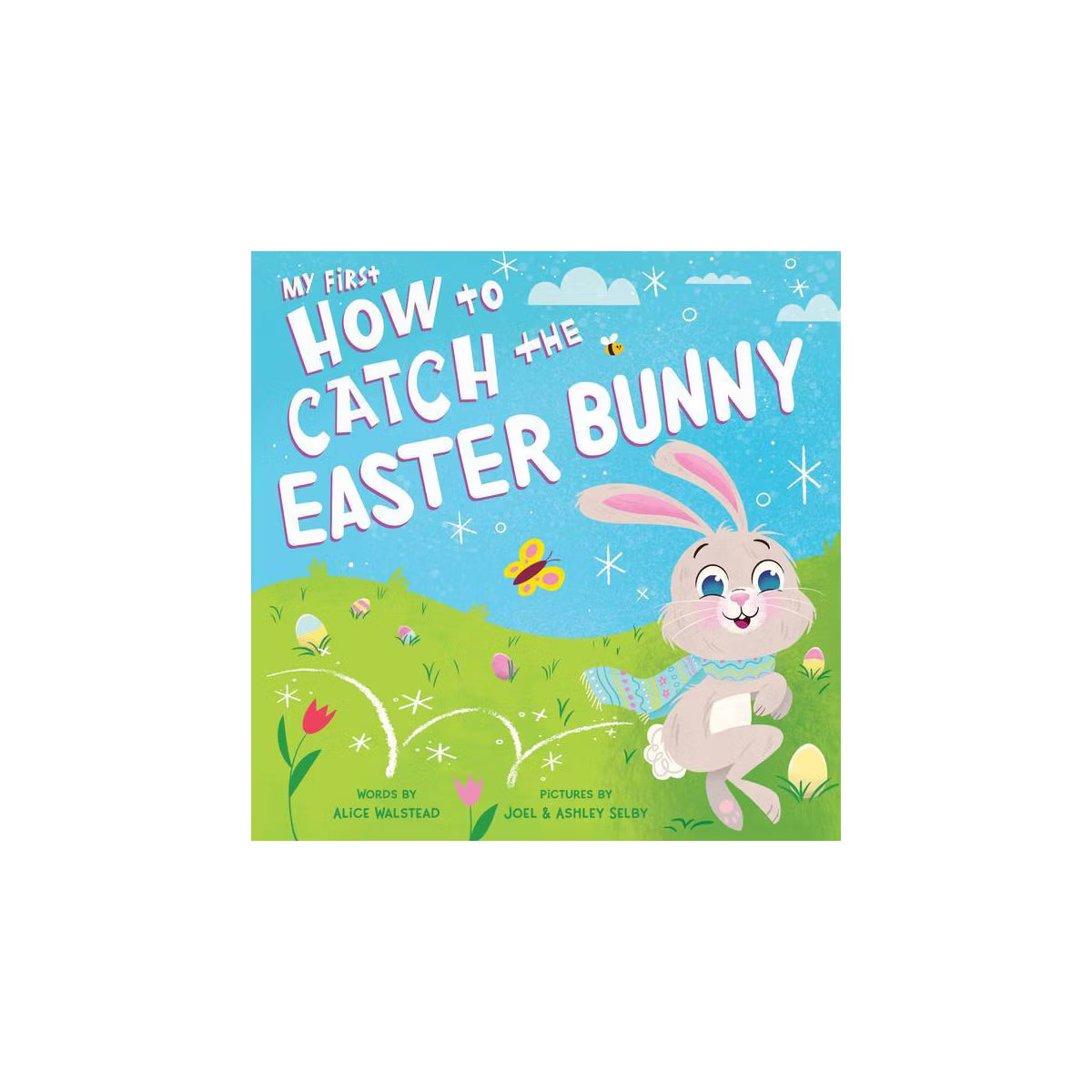 My First How to Catch the Easter Bunny