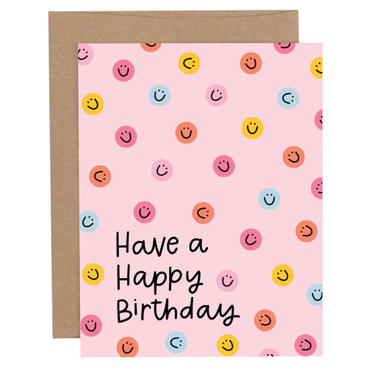 Have A Happy Birthday Greeting Card