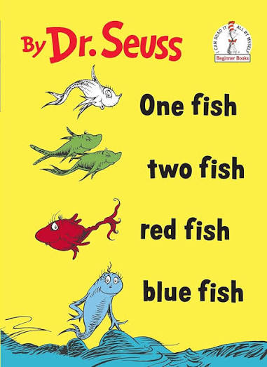 One Fish Two Fish Red Fish