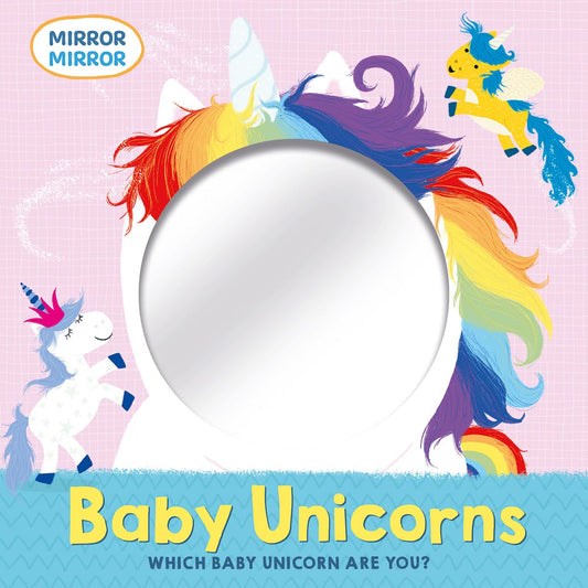 Baby Unicorns, Mirror