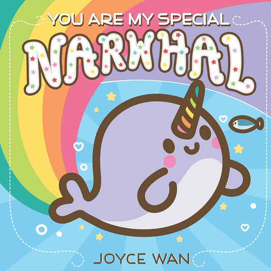 You're My Special Narwhal